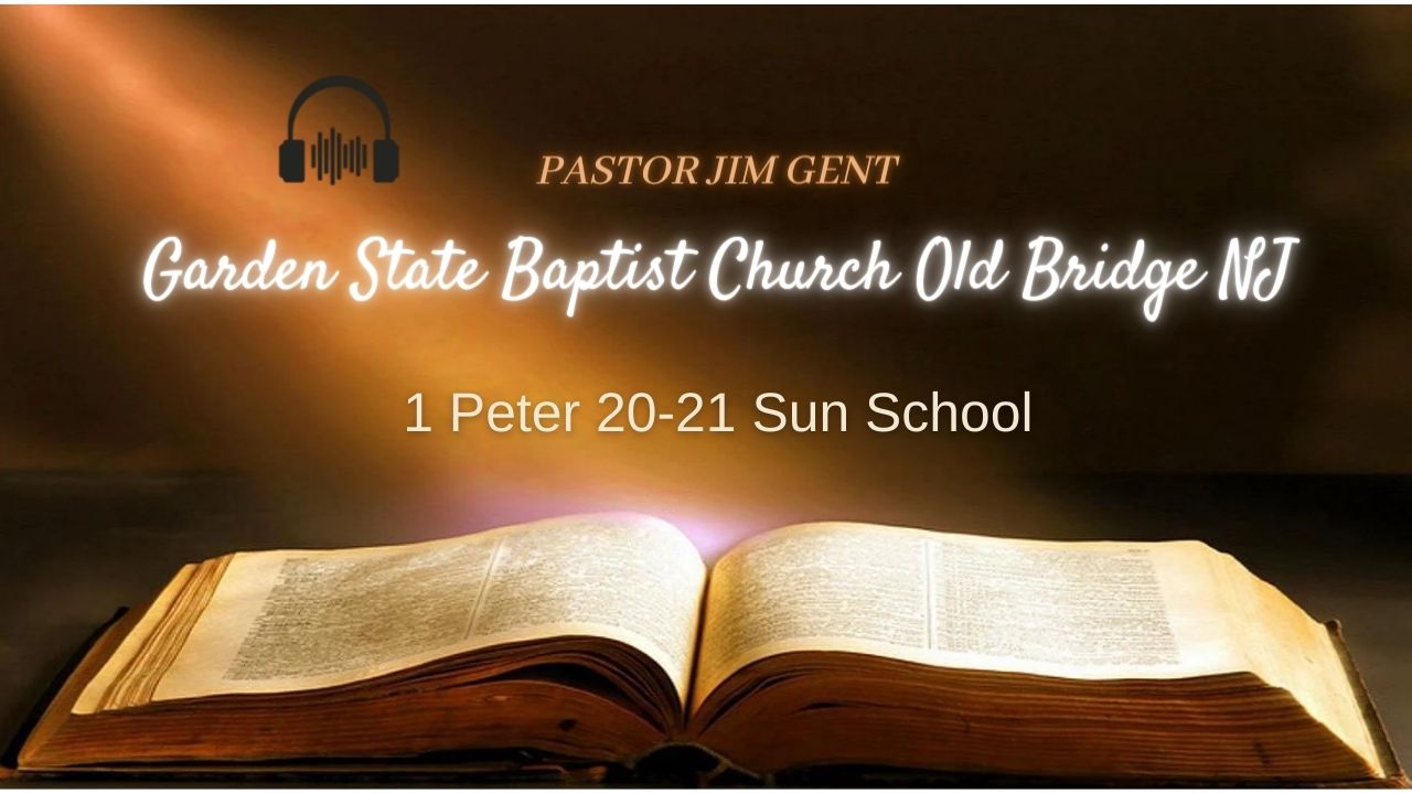 1 Peter 20-21 Sun School